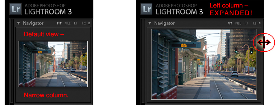 expand the left column and better see the lightroom navigator